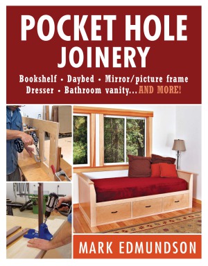 Pocket hole joinery : bookshelf, daybed, mirror/picture frame, dresser, bathroom vanity... and more!