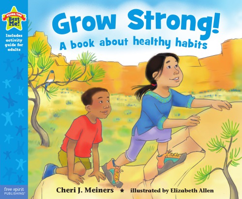Grow strong! : a book about healthy habits