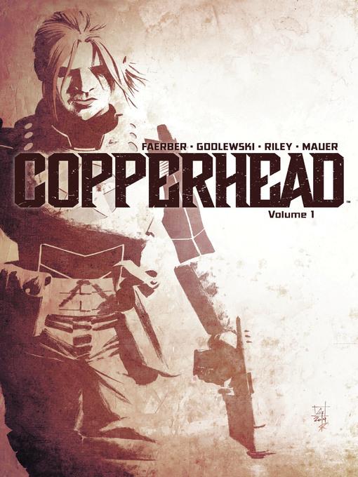 Copperhead (2014), Volume 1