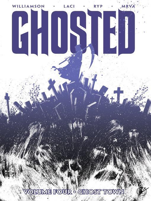 Ghosted (2013), Volume 4