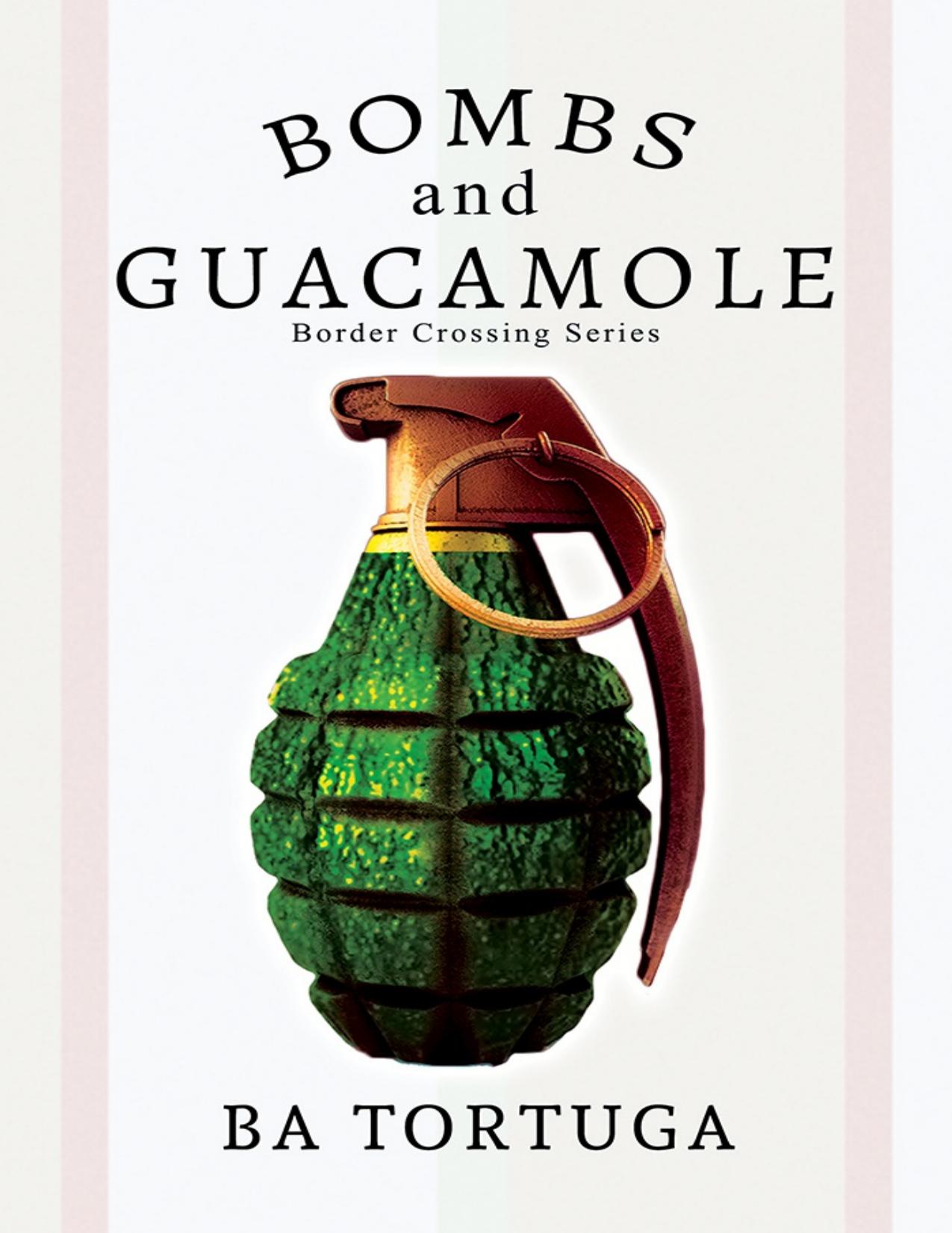 Bombs and Guacamole