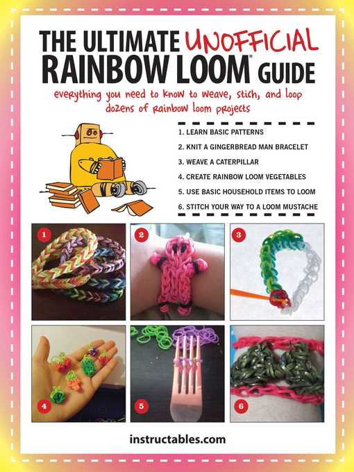 The Ultimate Unofficial Rainbow Loom® Guide