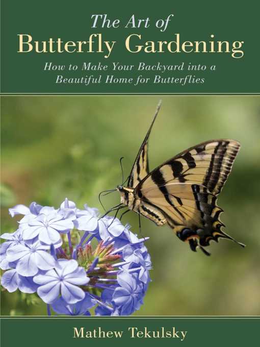 The Art of Butterfly Gardening