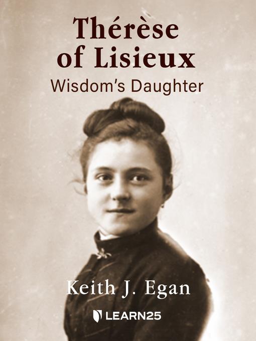 Thérèse of Lisieux: Wisdom's Daughter