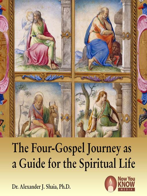 The Four-Gospel Journey as a Guide for the Spiritual Life