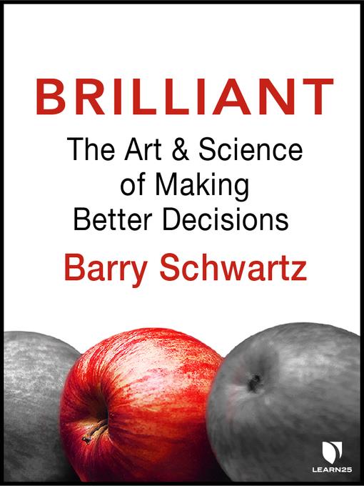 Brilliant: The Art and Science of Making Better Decisions