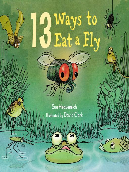 13 Ways to Eat a Fly