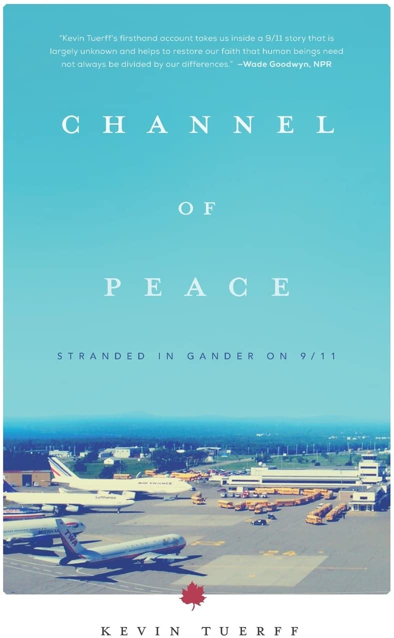 Channel of Peace: Stranded in Gander on 9/11