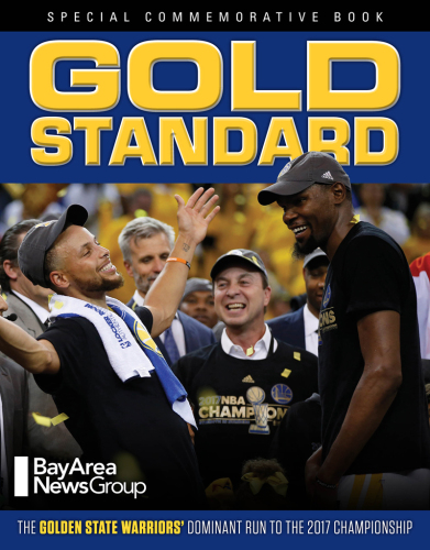 Gold standard : the Golden State Warriors' dominant run to the 2017 championship