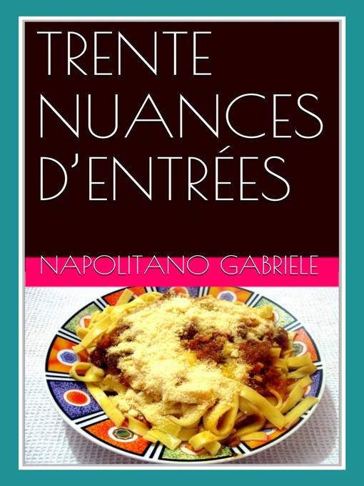 Trente Nuances D'Entrées