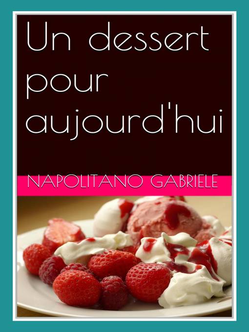 Un Dessert Pour Aujourd'hui