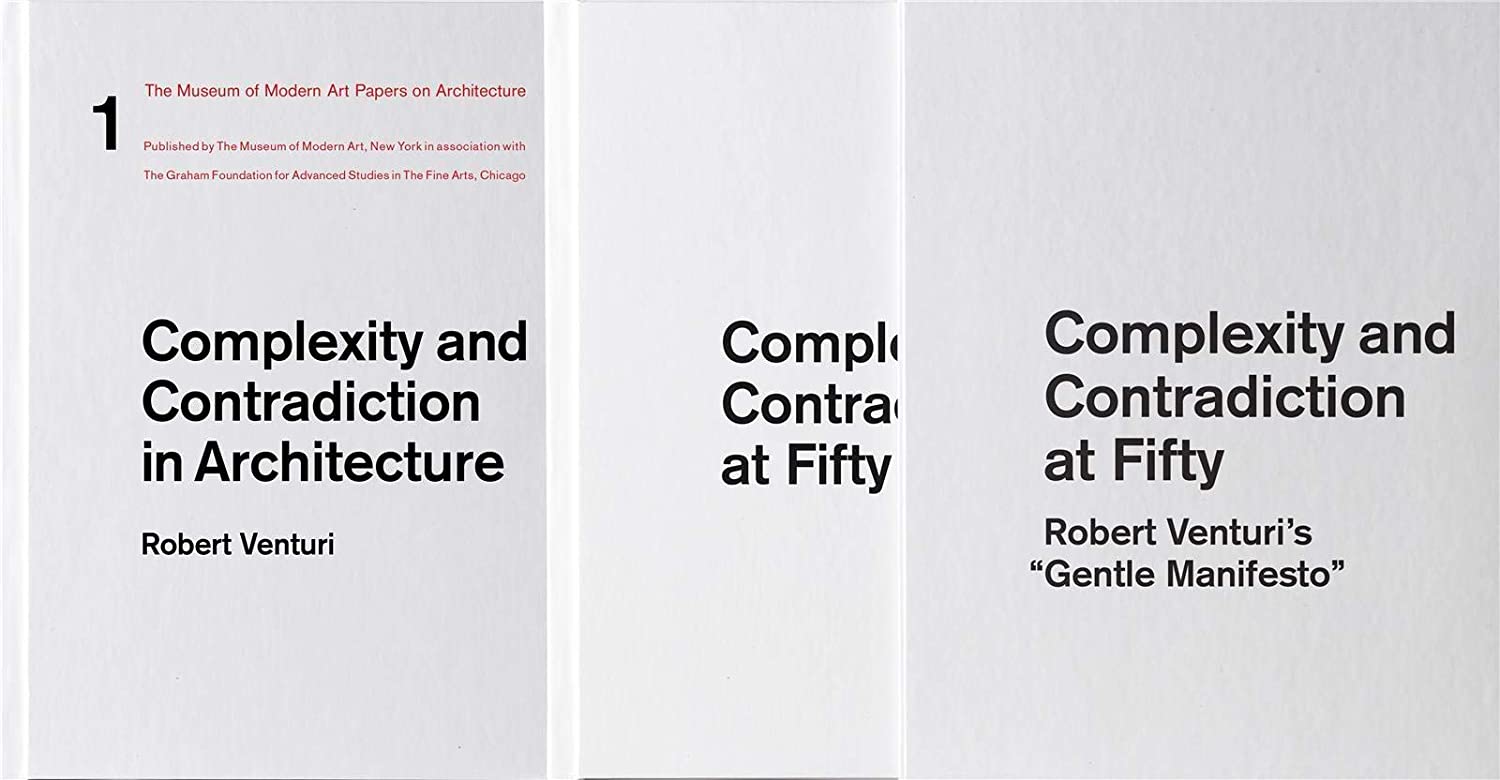 Complexity and Contradiction at Fifty: Robert Venturi's &quot;Gentle Manifesto&quot;: A Symposium