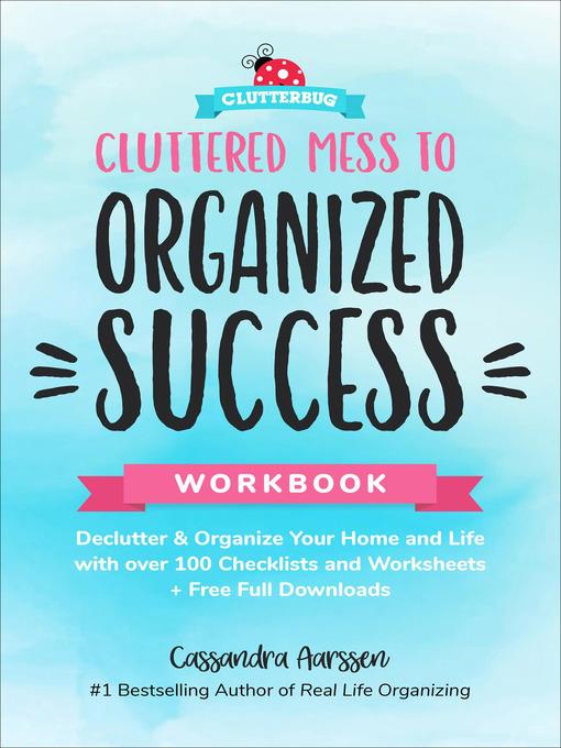 Cluttered Mess to Organized Success Workbook