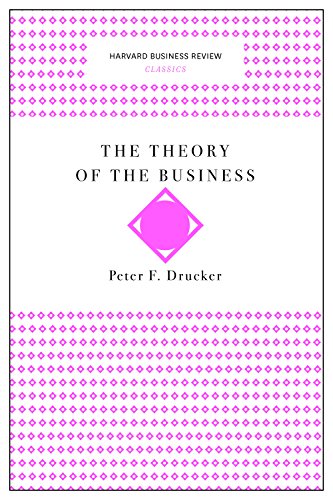 The Theory of the Business (Harvard Business Review Classics)