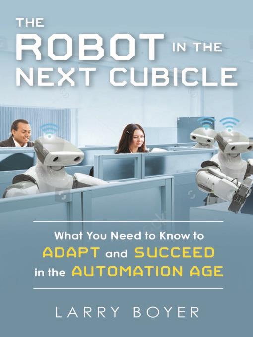 The Robot in the Next Cubicle