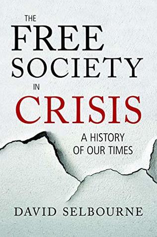 The Free Society in Crisis