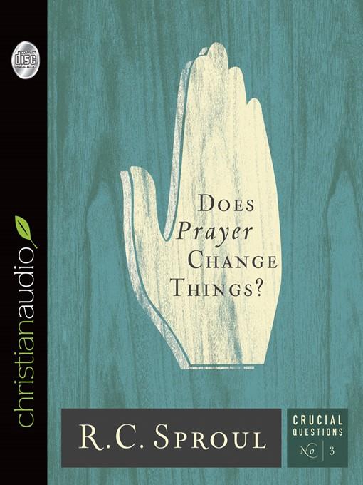 Does Prayer Change Things?