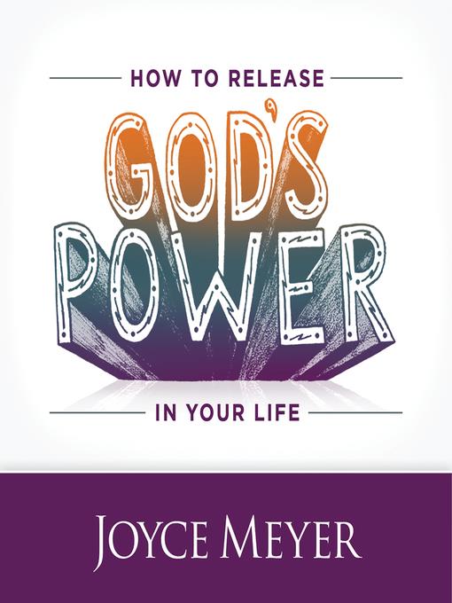 How to Release God's Power in Your Life