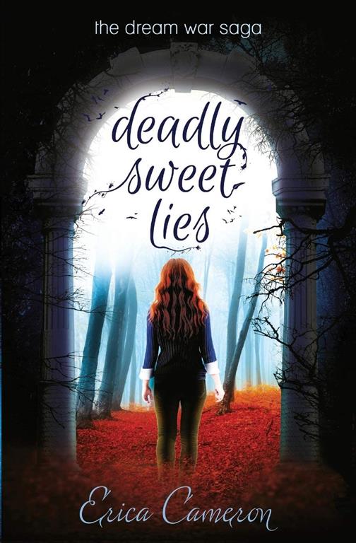 Deadly Sweet Lies (2) (The Dream War Saga)