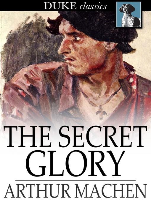 The Secret Glory