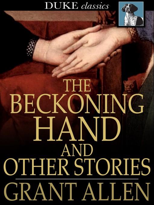 The Beckoning Hand and Other Stories