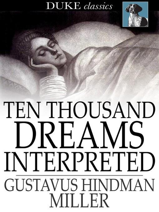 Ten Thousand Dreams Interpreted