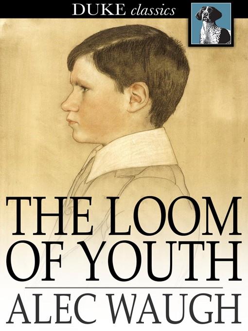 The Loom of Youth