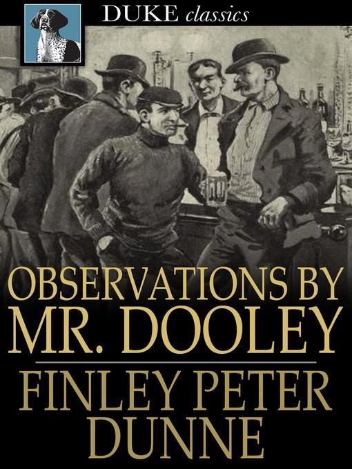 Observations by Mr. Dooley