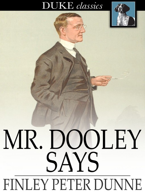 Mr. Dooley Says