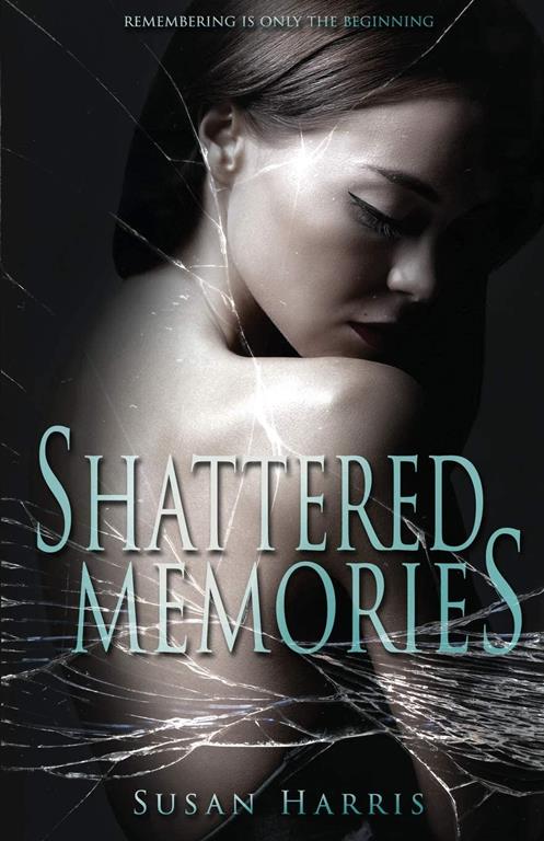 Shattered Memories