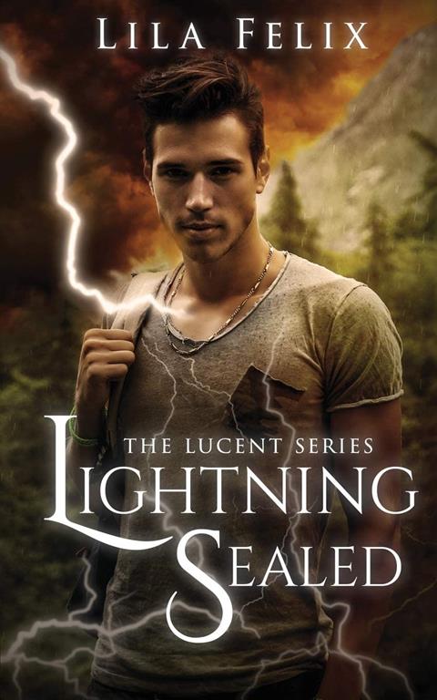 Lightning Sealed: The Lucent Series (2)