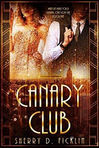 The Canary Club (1) (The Canary Club Novels)