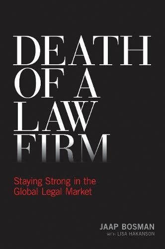 Death of a Law Firm: Staying Strong in the Global Legal Market