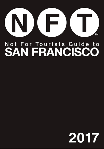 Not For Tourists Guide to San Francisco 2016