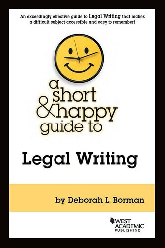 A Short &amp; Happy Guide to Legal Writing (Short &amp; Happy Guides)