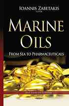 Marine Oils (from Sea to Pharmaceuticals) : From Sea to Pharmaceuticals.