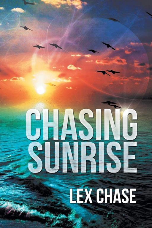 Chasing Sunrise (Darkmore Saga)