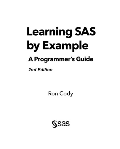 Learning SAS by Example : a Programmer's Guide, Second Edition