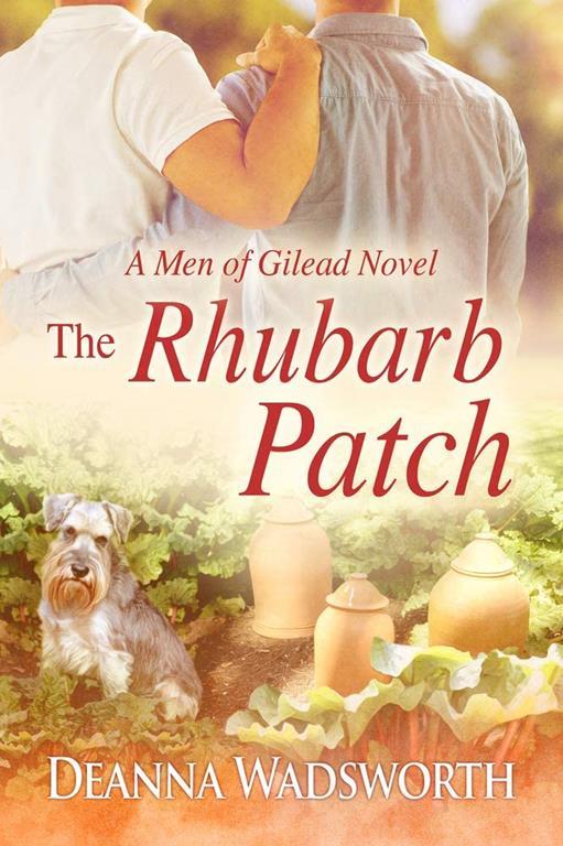 The Rhubarb Patch (The Men of Gilead)
