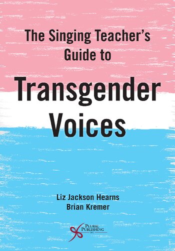 The Singing Teacher's Guide to Transgender Voices