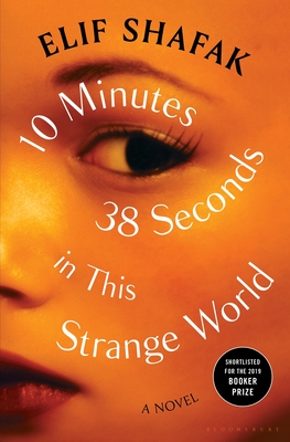 10 Minutes 38 Seconds in This Strange World