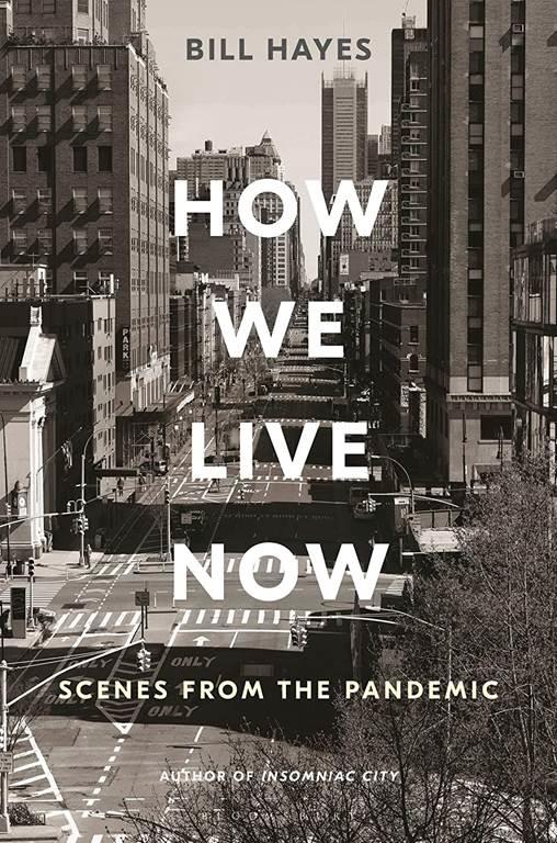 How We Live Now: Scenes from the Pandemic