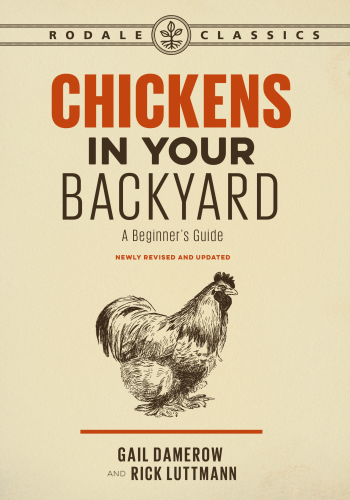 Chickens in Your Backyard, Newly Revised and Updated