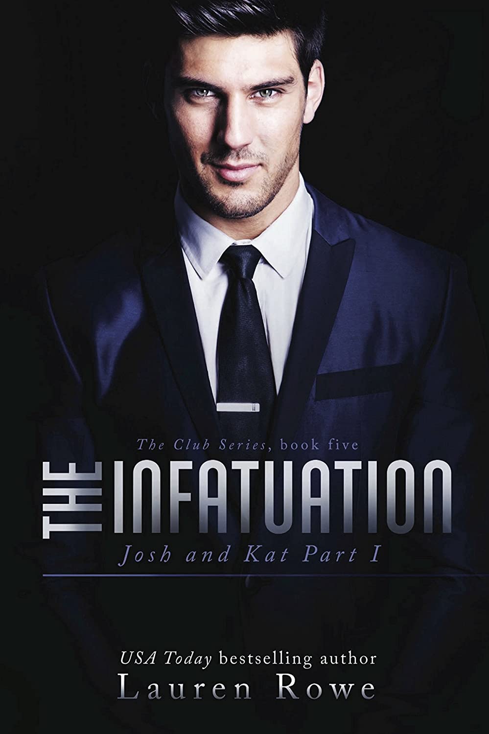 The Infatuation: Josh and Kat Part I (The Club Series)