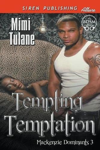 Tempting Temptation [Mackenzie Dominants 3] (Siren Publishing Allure)