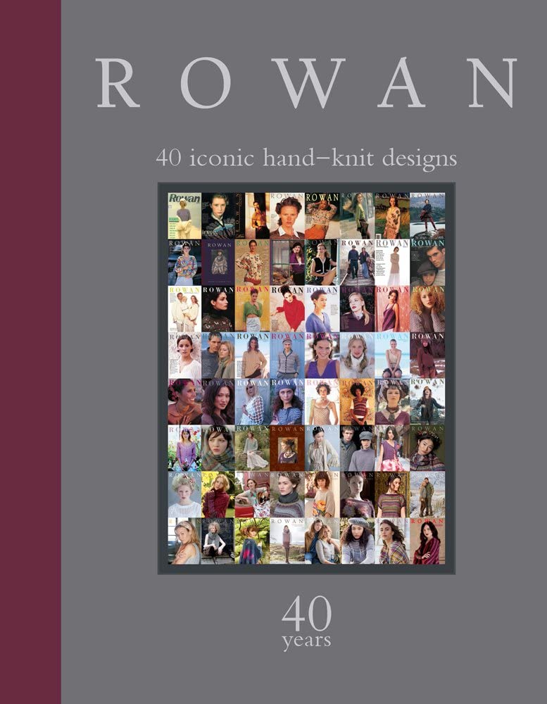 Rowan: 40 Years: 40 Iconic Hand-Knit Designs