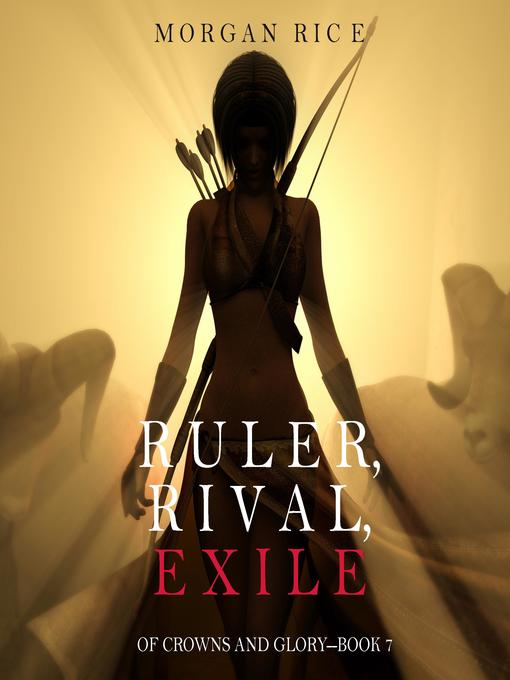 Ruler, Rival, Exile