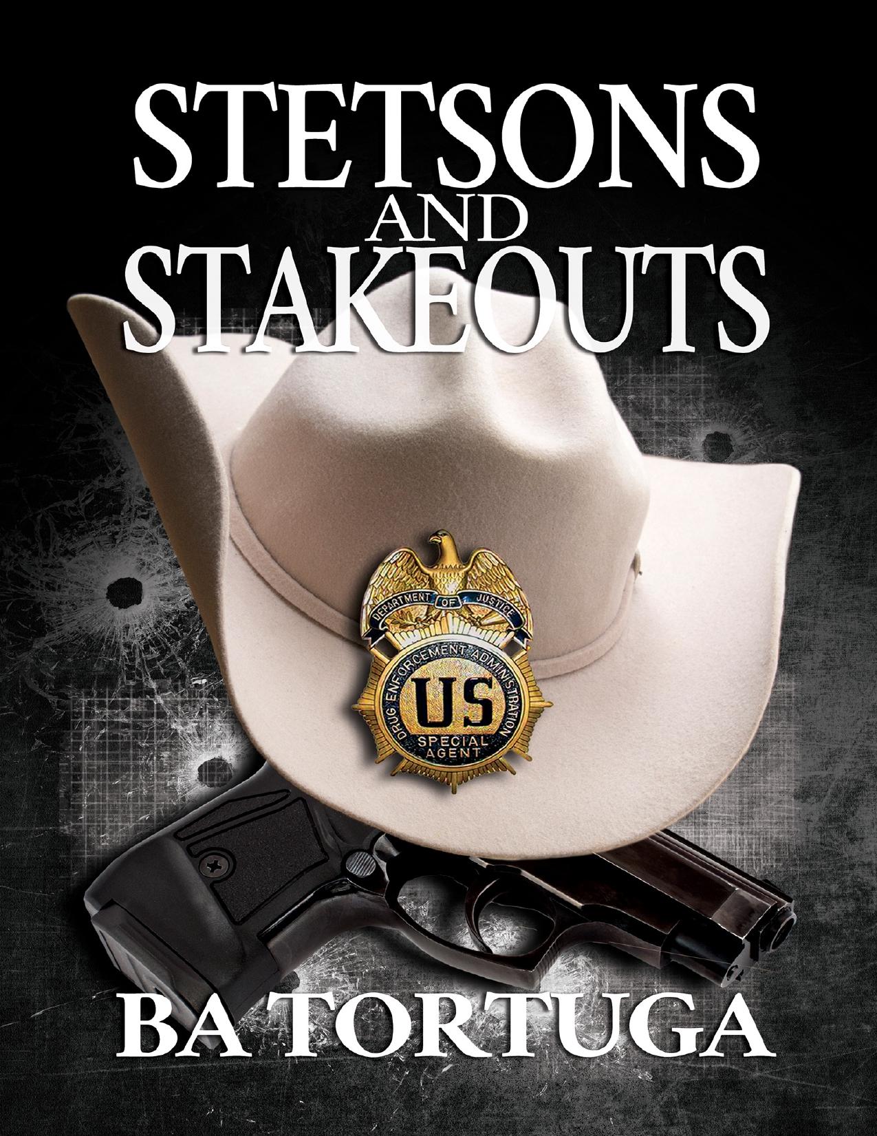 Stetsons and Stakeouts