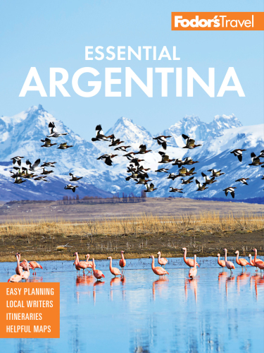 Fodor's Essential Argentina