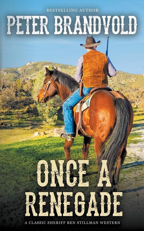 Once a Renegade: A Sheriff Ben Stillman Western